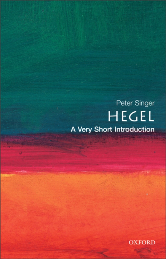 Hegel: A Very Short Introduction (e-bog) af Singer, Peter