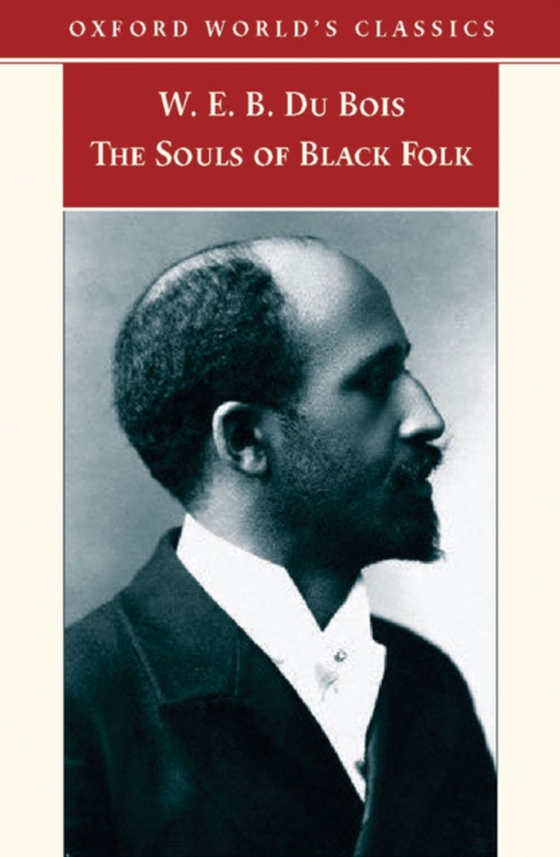 Souls of Black Folk (e-bog) af Bois, W. E. B. Du