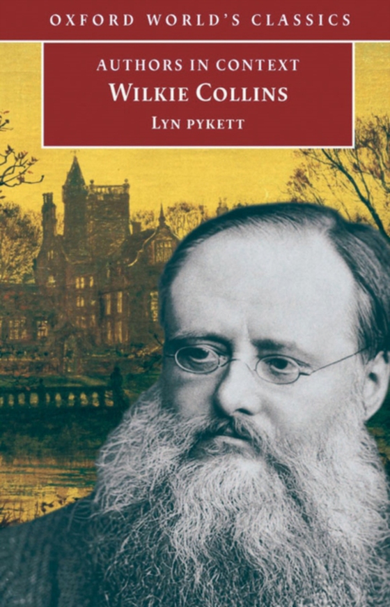 Wilkie Collins (Authors in Context) (e-bog) af Pykett, Lyn