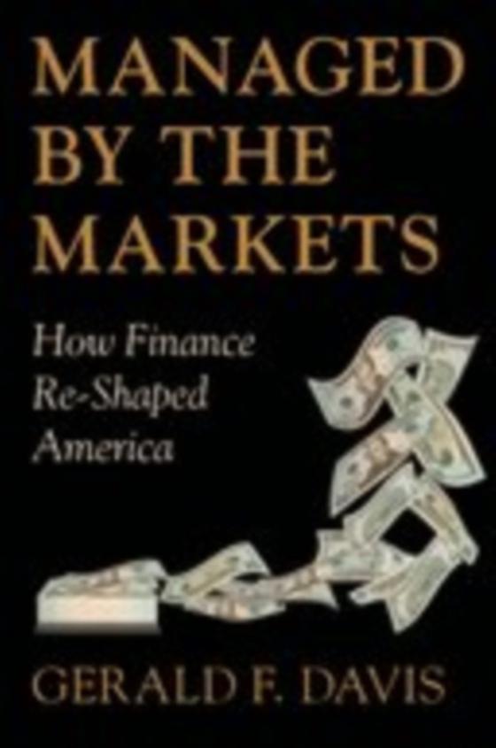 Managed by the Markets (e-bog) af Davis, Gerald F.