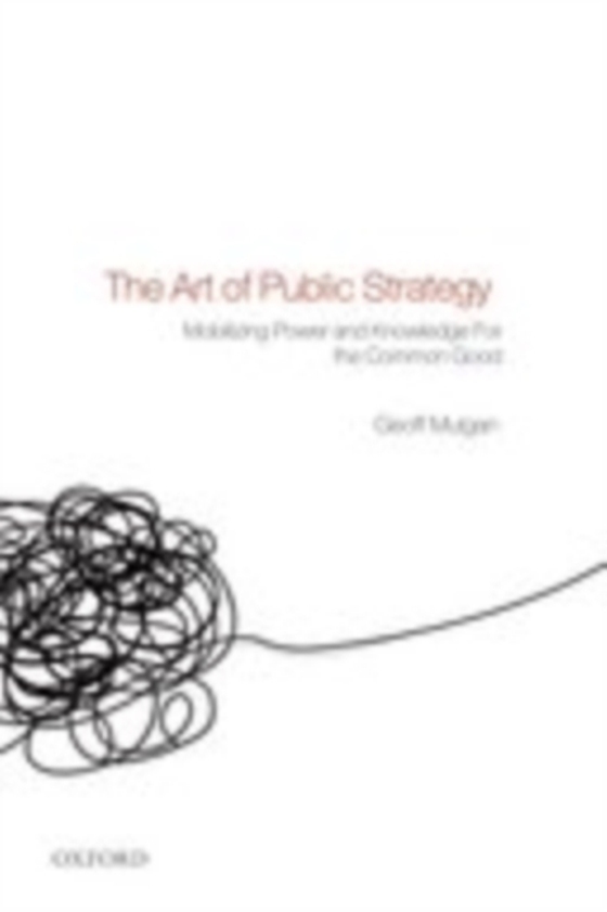 Art of Public Strategy (e-bog) af Mulgan, Geoff