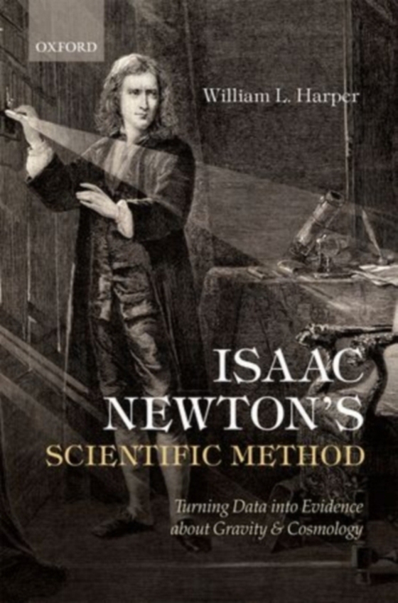 Isaac Newton's Scientific Method (e-bog) af Harper, William L.