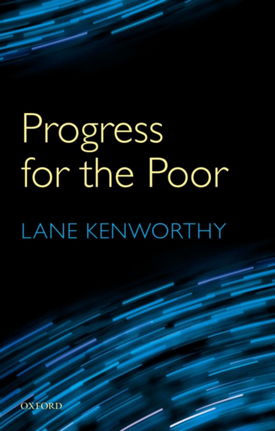 Progress for the Poor (e-bog) af Kenworthy, Lane