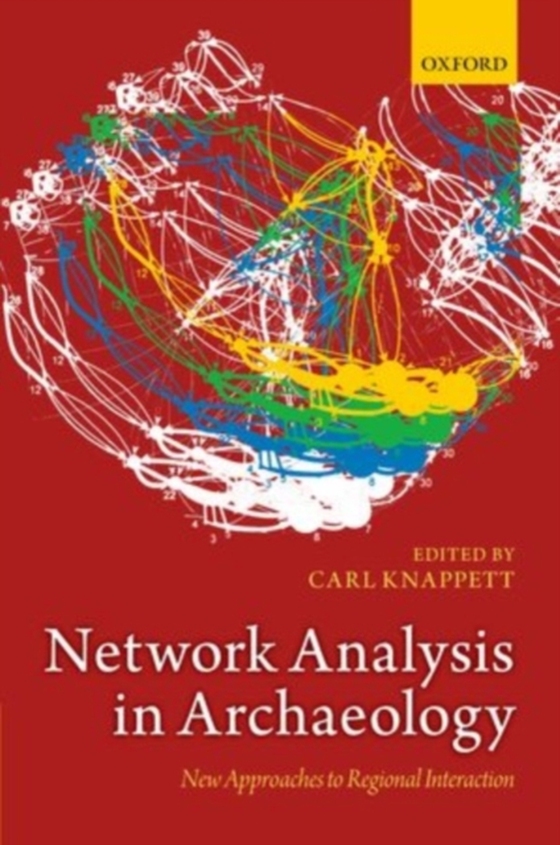 Network Analysis in Archaeology (e-bog) af -