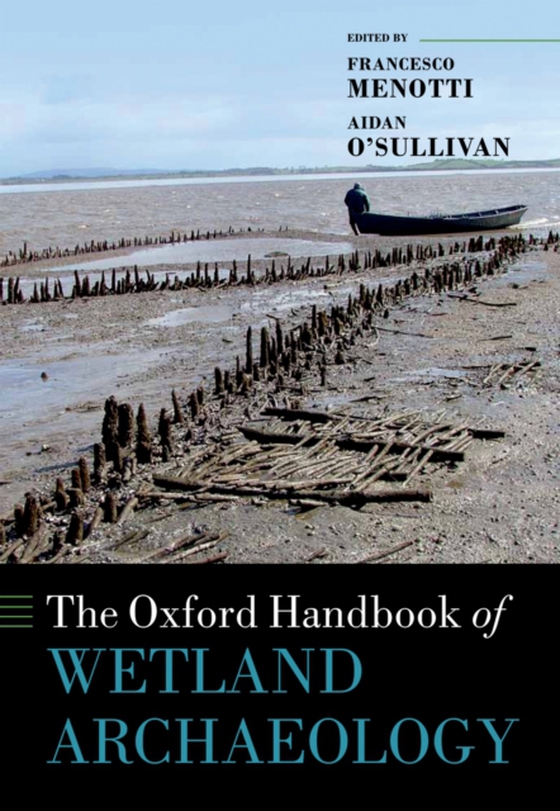 Oxford Handbook of Wetland Archaeology (e-bog) af -