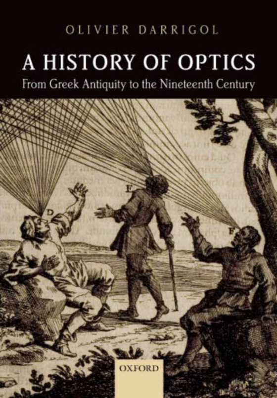 History of Optics from Greek Antiquity to the Nineteenth Century