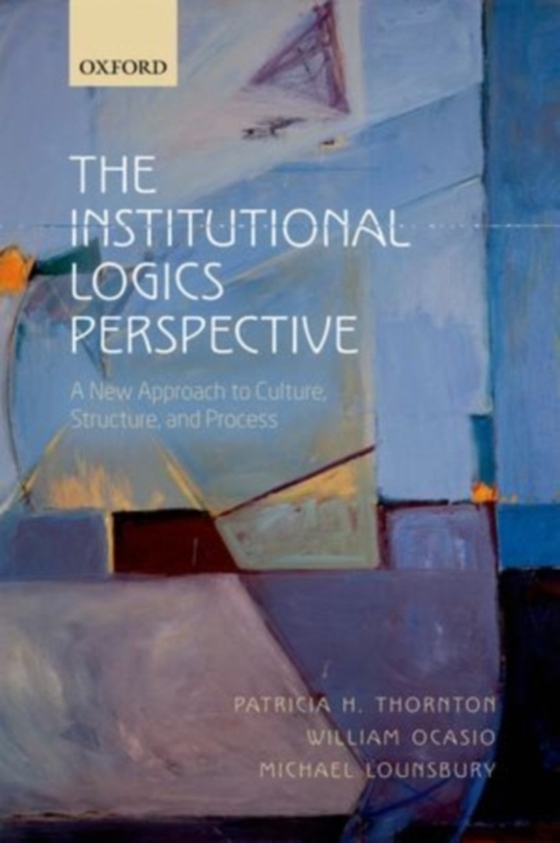 Institutional Logics Perspective (e-bog) af Lounsbury, Michael