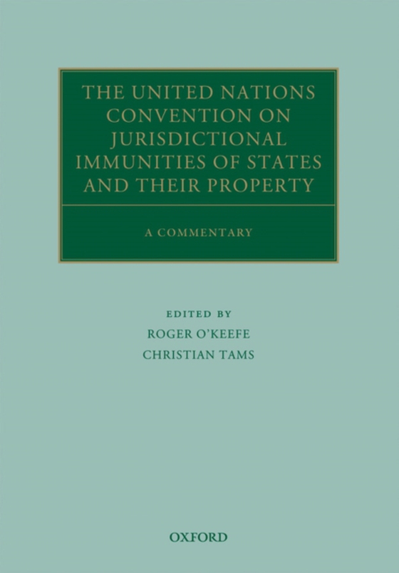 United Nations Convention on Jurisdictional Immunities of States and Their Property (e-bog) af -