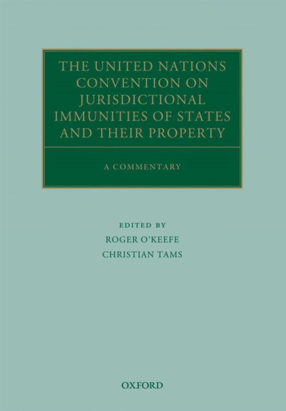 United Nations Convention on Jurisdictional Immunities of States and Their Property (e-bog) af -