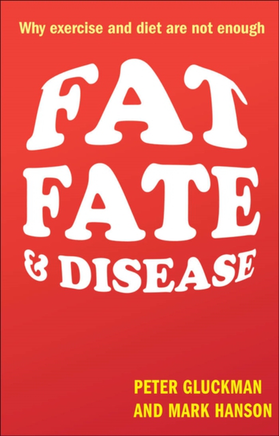 Fat, Fate, and Disease (e-bog) af Hanson, Mark