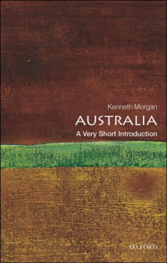 Australia: A Very Short Introduction (e-bog) af Morgan, Kenneth