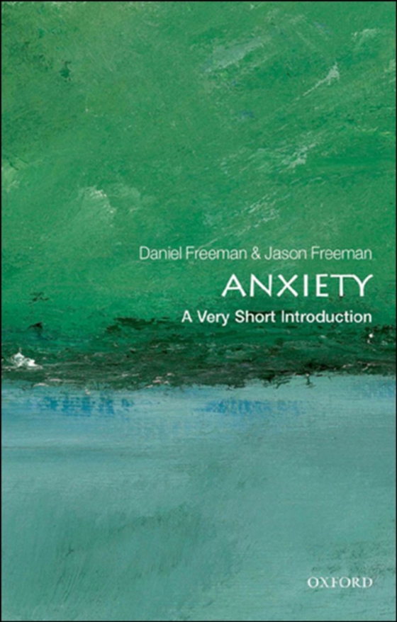 Anxiety: A Very Short Introduction (e-bog) af Freeman, Jason