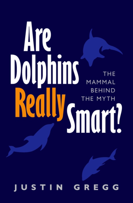 Are Dolphins Really Smart? (e-bog) af Gregg, Justin