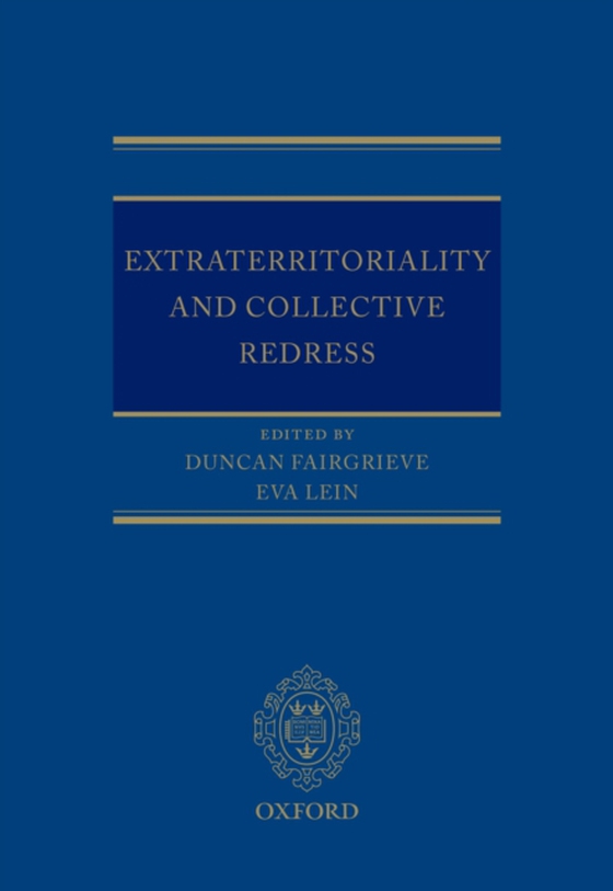 Extraterritoriality and Collective Redress (e-bog) af -