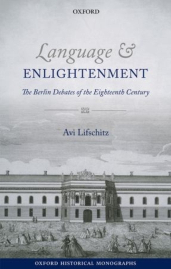 Language and Enlightenment (e-bog) af Lifschitz, Avi