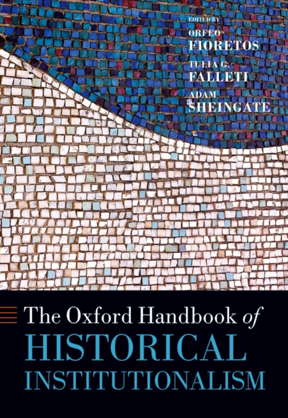 Oxford Handbook of Historical Institutionalism (e-bog) af -