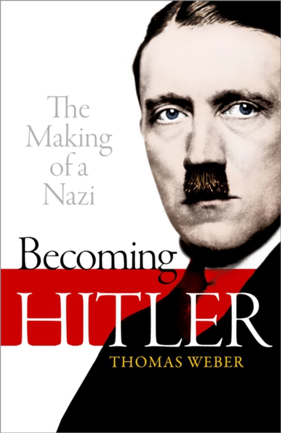 Becoming Hitler (e-bog) af Weber, Thomas