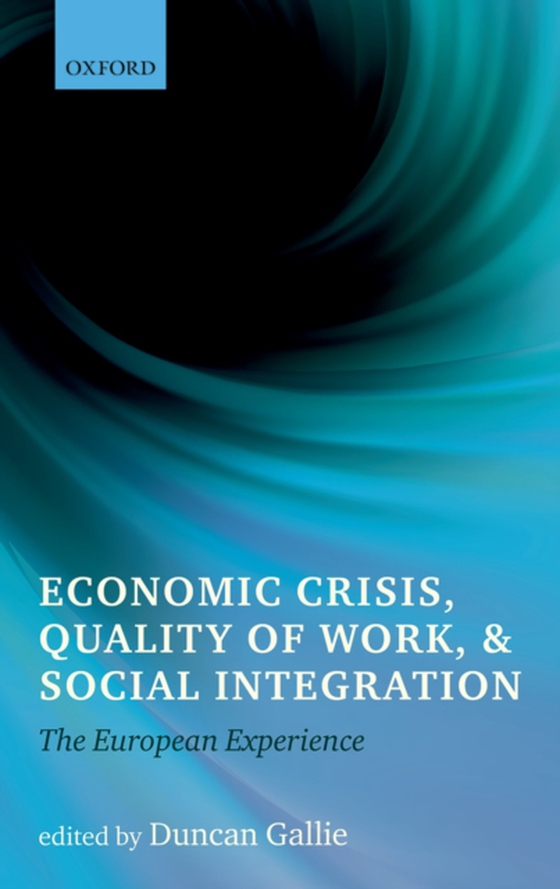 Economic Crisis, Quality of Work, and Social Integration (e-bog) af -