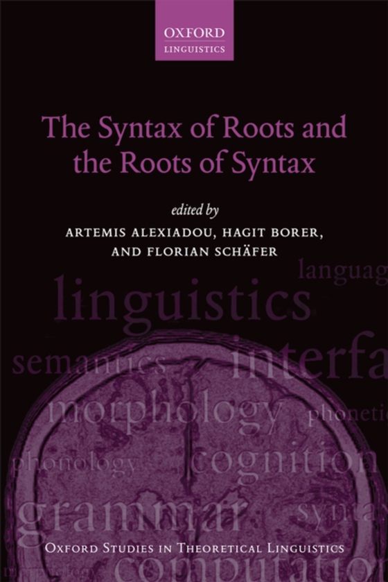 Syntax of Roots and the Roots of Syntax