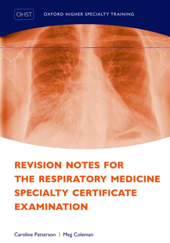 Revision Notes for the Respiratory Medicine Specialty Certificate Examination (e-bog) af Coleman, Meg