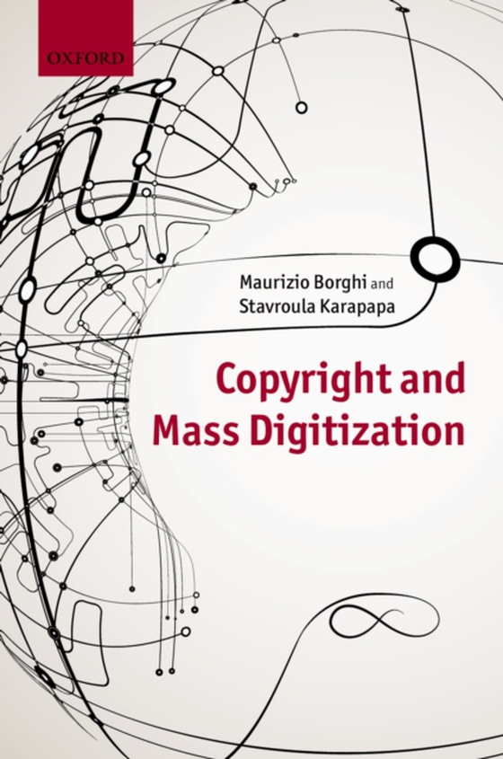 Copyright and Mass Digitization (e-bog) af Karapapa, Stavroula