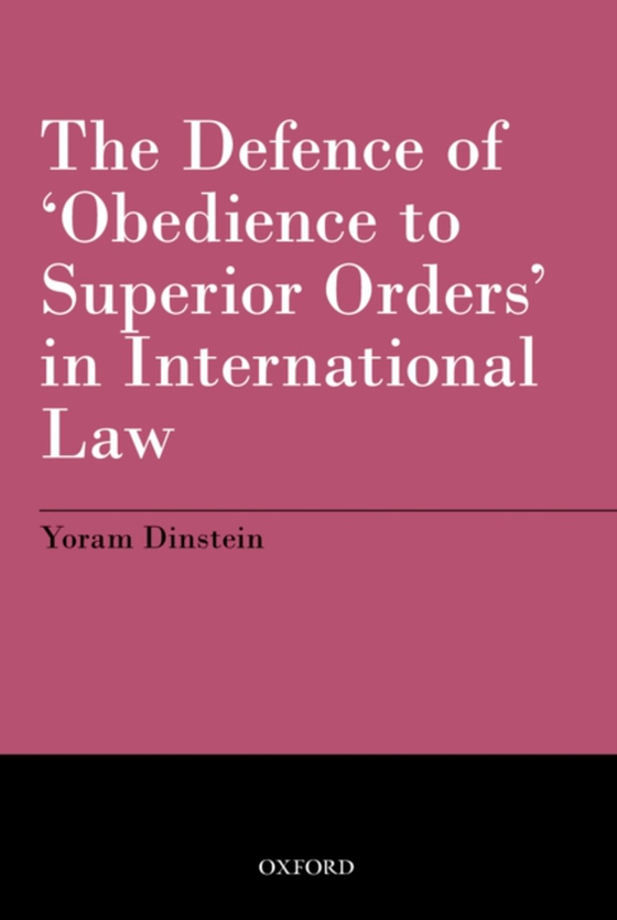 Defence of 'Obedience to Superior Orders' in International Law (e-bog) af Dinstein, Yoram