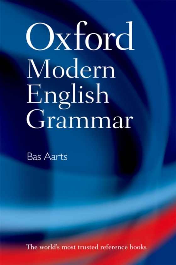 Oxford Modern English Grammar (e-bog) af Aarts, Bas