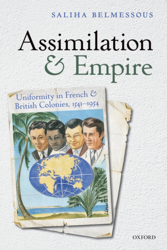 Assimilation and Empire (e-bog) af Belmessous, Saliha