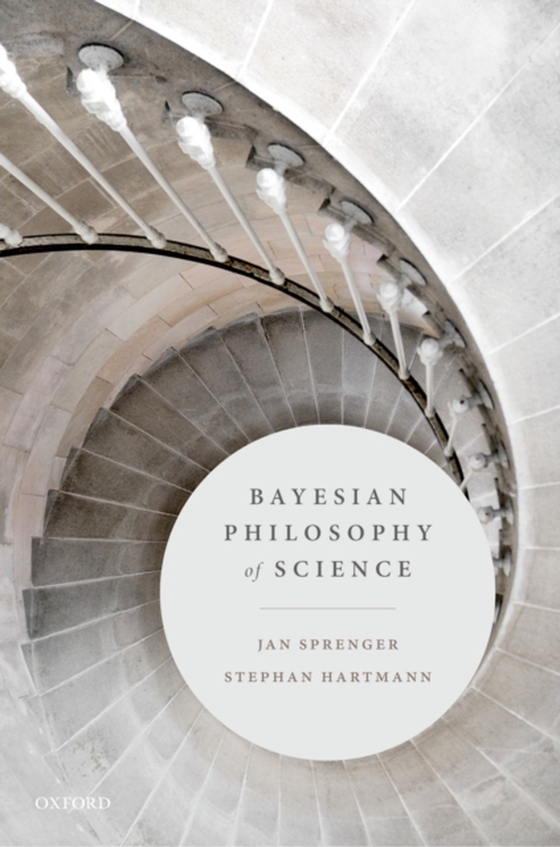 Bayesian Philosophy of Science (e-bog) af Hartmann, Stephan