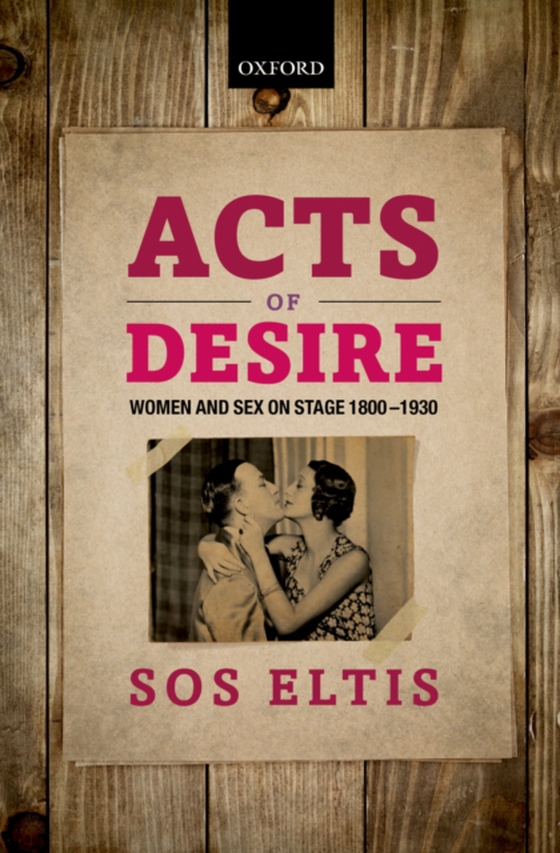 Acts of Desire (e-bog) af Eltis, Sos