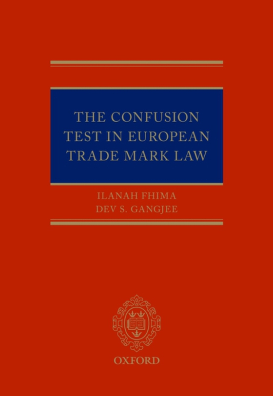 Confusion Test in European Trade Mark Law (e-bog) af Gangjee, Dev S.