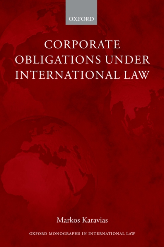 Corporate Obligations under International Law (e-bog) af Karavias, Markos