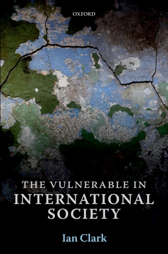 Vulnerable in International Society (e-bog) af Clark, Ian