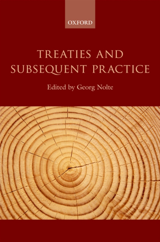 Treaties and Subsequent Practice (e-bog) af -