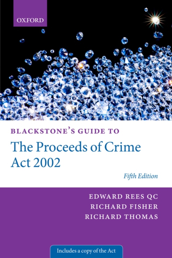 Blackstone's Guide to the Proceeds of Crime Act 2002 (e-bog) af Thomas, Richard