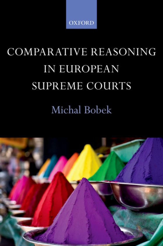 Comparative Reasoning in European Supreme Courts (e-bog) af Bobek, Michal