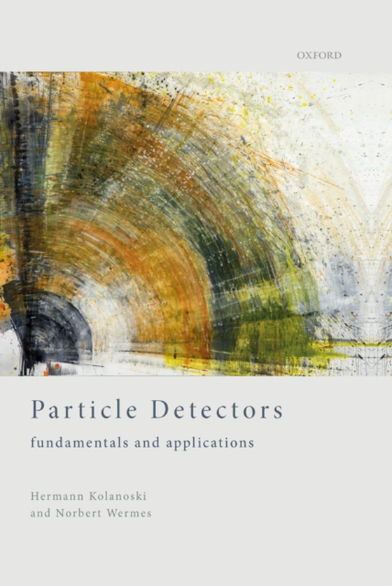 Particle Detectors (e-bog) af Wermes, Norbert