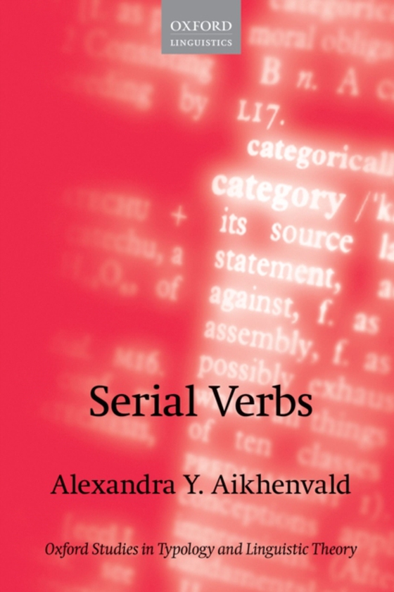 Serial Verbs (e-bog) af Aikhenvald, Alexandra Y.