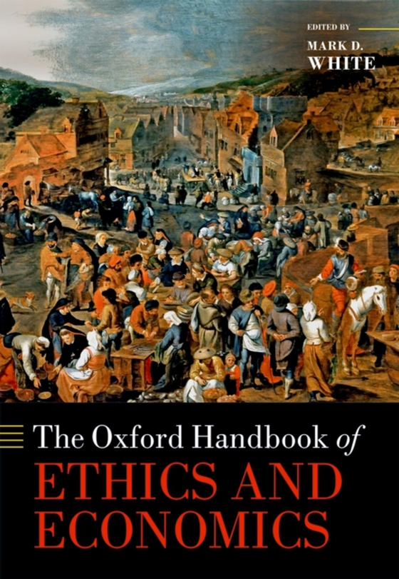 Oxford Handbook of Ethics and Economics