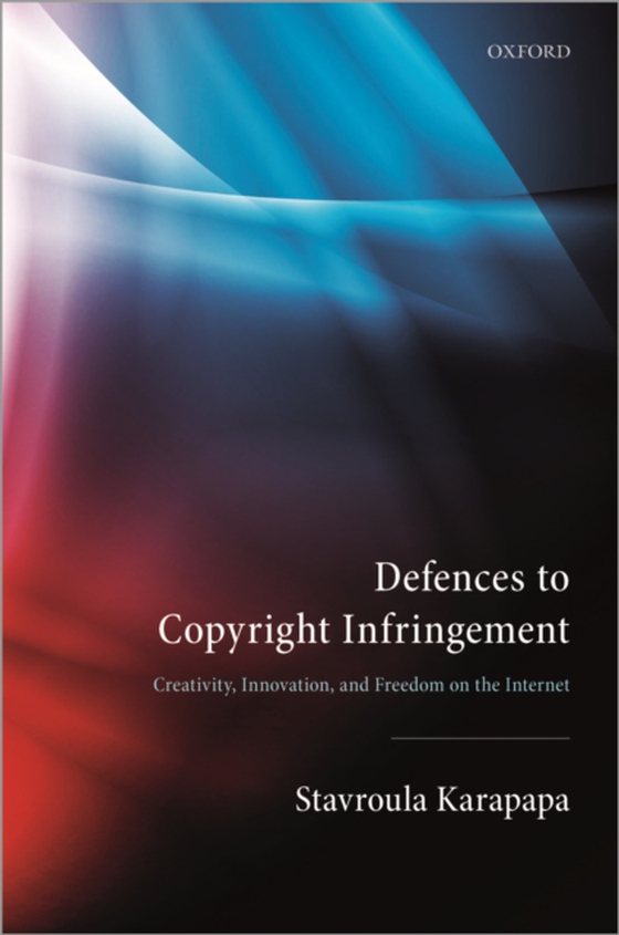 Defences to Copyright Infringement (e-bog) af Karapapa, Stavroula