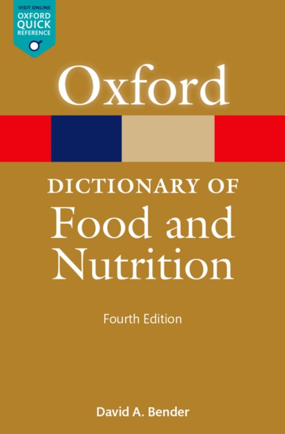 Dictionary of Food and Nutrition (e-bog) af Bender, David A.