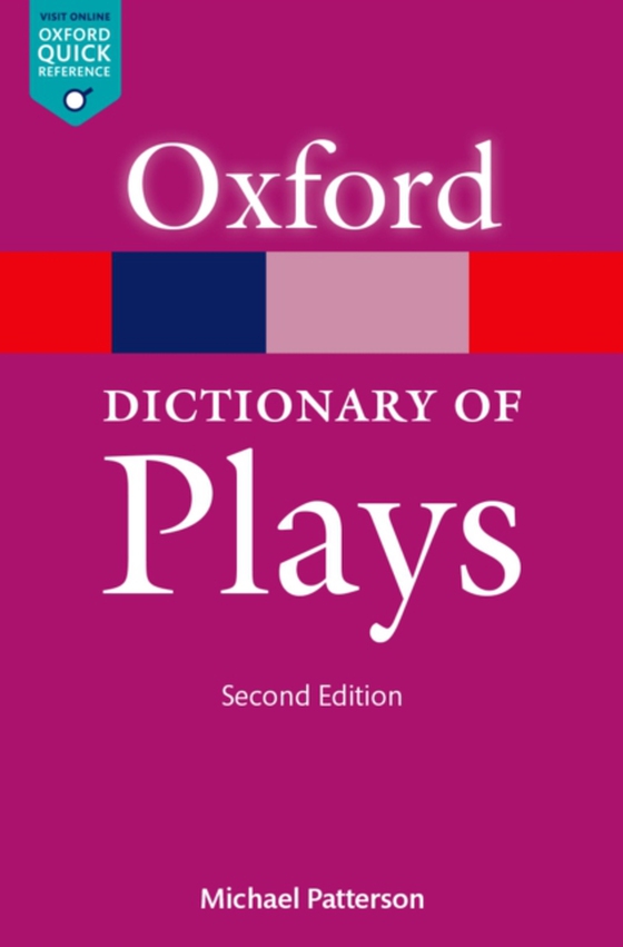 Oxford Dictionary of Plays (e-bog) af Patterson, Michael