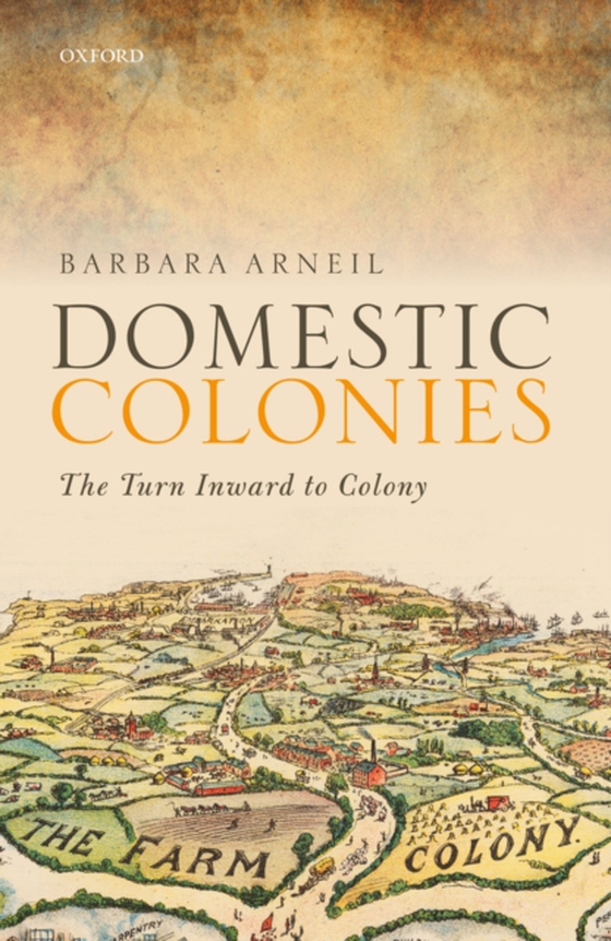 Domestic Colonies (e-bog) af Arneil, Barbara