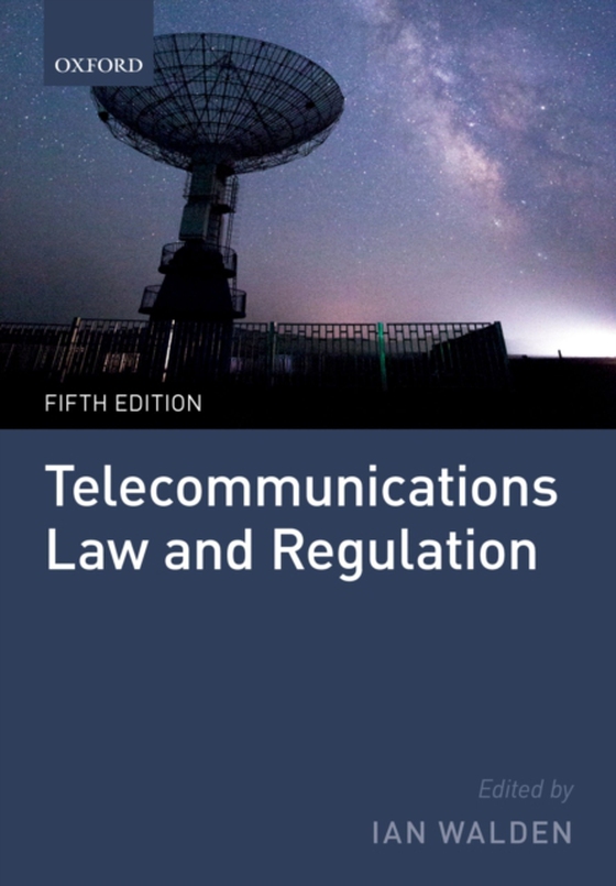 Telecommunications Law and Regulation (e-bog) af Walden, Ian