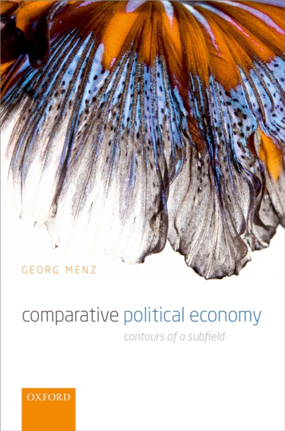 Comparative Political Economy (e-bog) af Menz, Georg