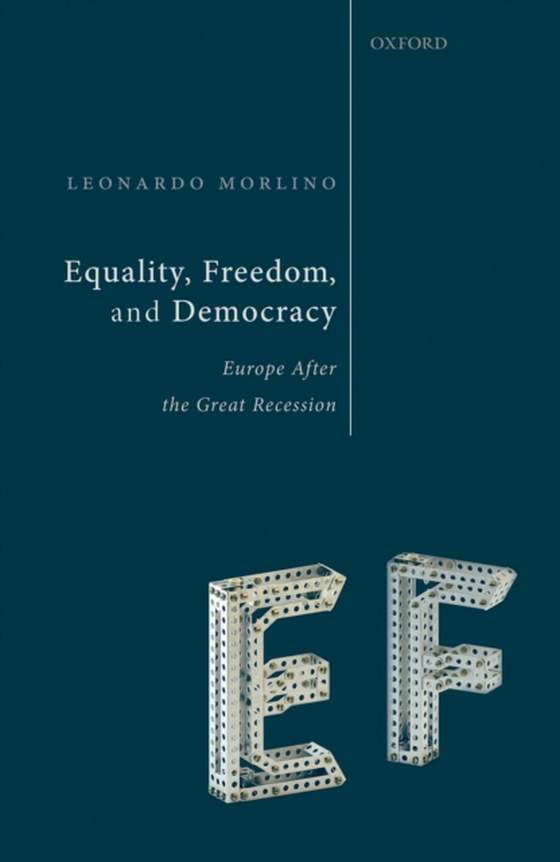Equality, Freedom, and Democracy (e-bog) af Morlino, Leonardo