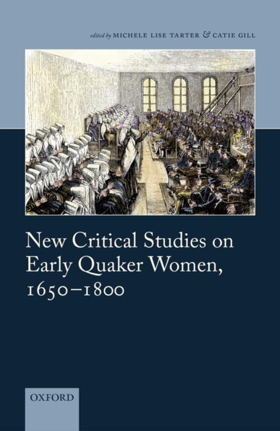 New Critical Studies on Early Quaker Women, 1650-1800 (e-bog) af -