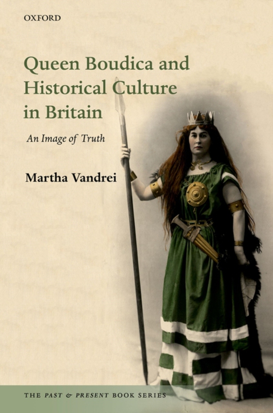 Queen Boudica and Historical Culture in Britain (e-bog) af Vandrei, Martha