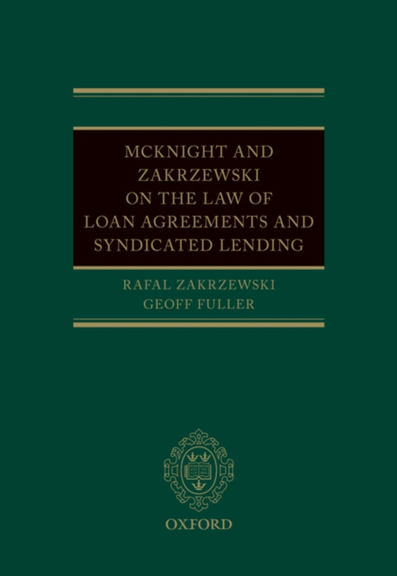 McKnight and Zakrzewski on The Law of Loan Agreements and Syndicated Lending (e-bog) af -