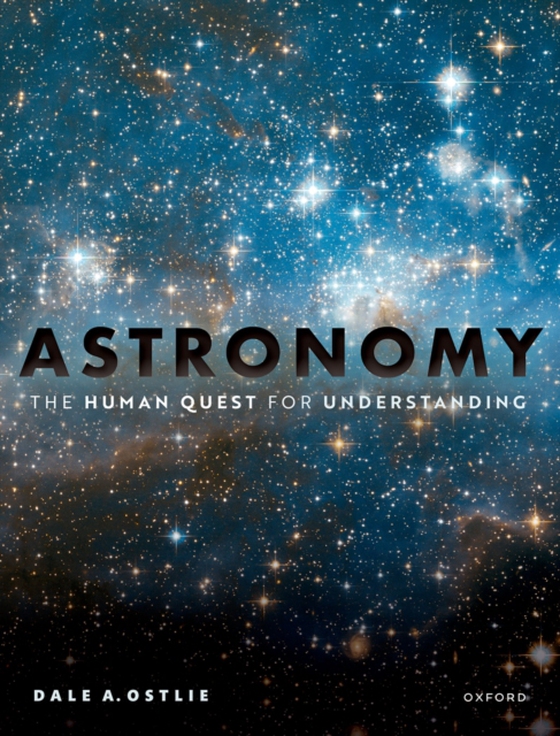 Astronomy: The Human Quest for Understanding (e-bog) af Ostlie, Dale A.
